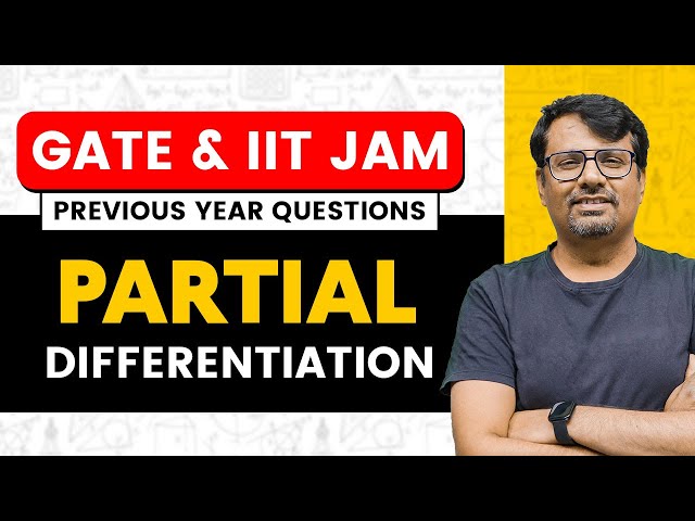 Partial Differentiation | Partial Derivative | PYQs Of GATE & IIT-JAM