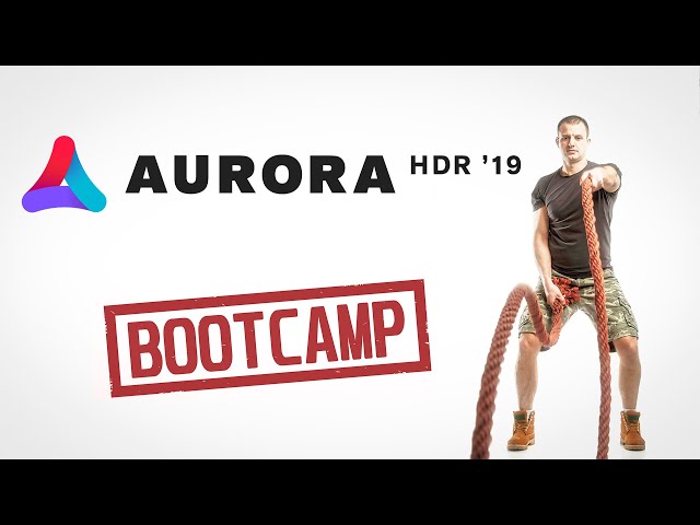 Skylum Aurora HDR Boot Camp