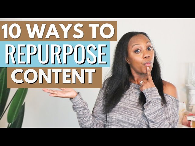 Create Content Quickly! 10 WAYS to REPURPOSE Content on Social Media (+ Increase TRAFFIC!)