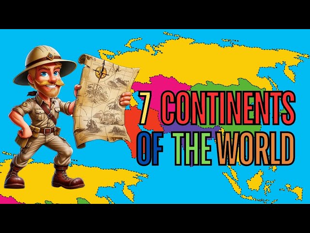 7 Continents of the World | Fun Geography for Kids | Fun Facts for Kids | Educational Video for Kids