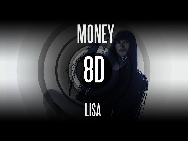 𝟴𝗗 𝗠𝗨𝗦𝗶𝗖 | MONEY - LISA  | Use headphones🎧🎧🎧