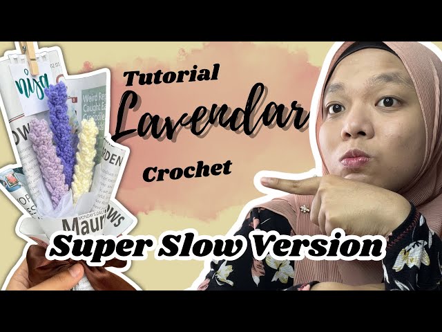 Lavendar Crochet Bouquet Tutorial (EASY TO FOLLOW VERSION!)