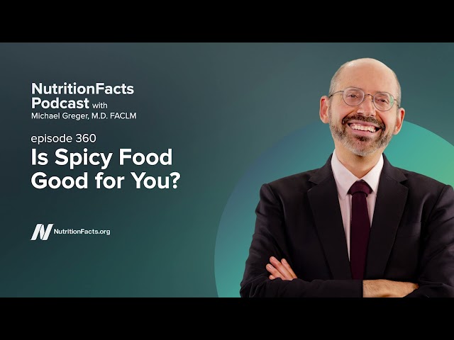 Podcast: Is Spicy Food Good for You?