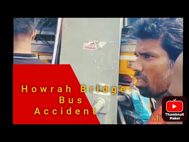 Howrah Bridge Accident 😔🥀|| হাওড়া ব্রিজে বাস দুর্ঘটনা || 🥀 #busaccident #howrah #viral