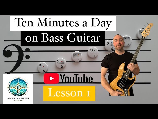 Ten Minutes a Day on Bass - Lesson 1