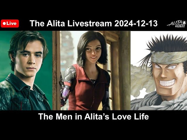 The Alita Livestream 2024-12-13: The Men in Alita’s Love Life