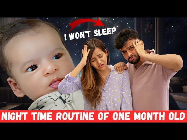 Night Time ROUTINE of One Month Old