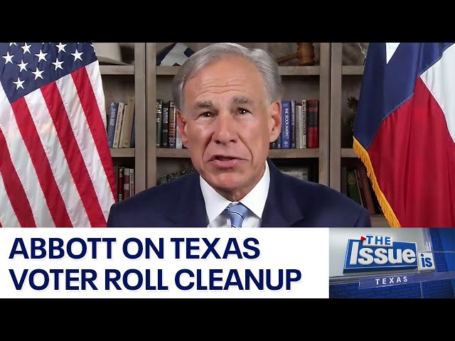 Gov. Abbott on 1M+ removed from Texas voter rolls