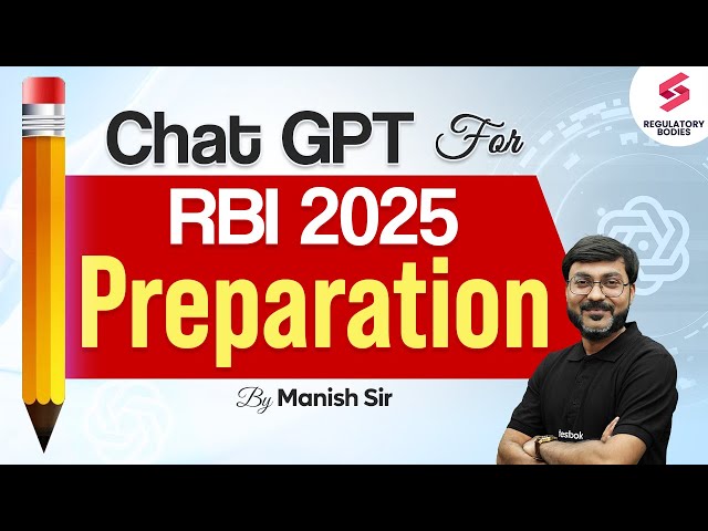 5 Ways to use ChatGPT for RBI Grade B Preparation | RBI Grade B 2025 Preparation | Manish Sir