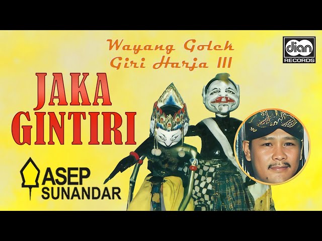 Giri Harja III - Wayang Golek - Jaka Gintiri - Asep Sunandar | Official Audio