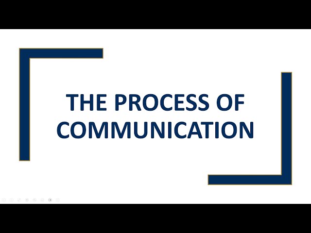 The Process of Communication