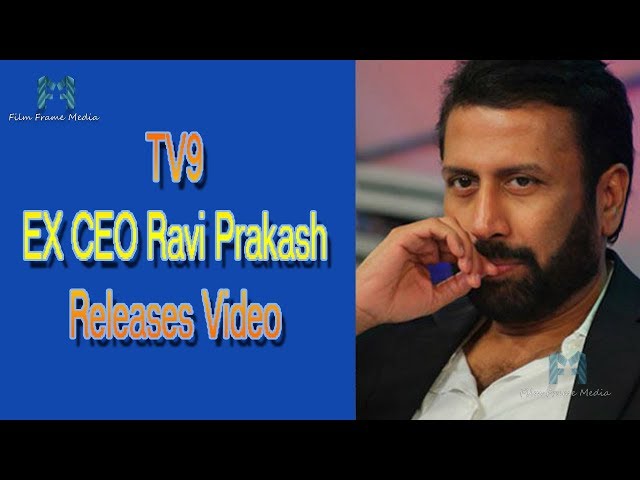 RAVI PRAKASH TV9 RELEASES A VIDEO II FILM FRAME MEDIA