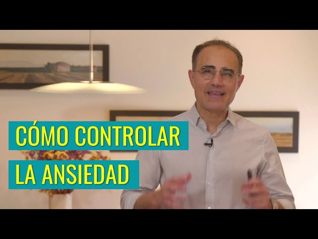 Cómo Controlar la Ansiedad (Vivir Sin Ansiedad)