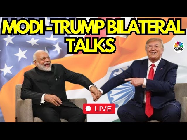 Donald Trump & PM Modi Hold a Key Bilateral Meeting LIVE | भारत-अमेरिका संबंधों पर बड़ी बातचीत