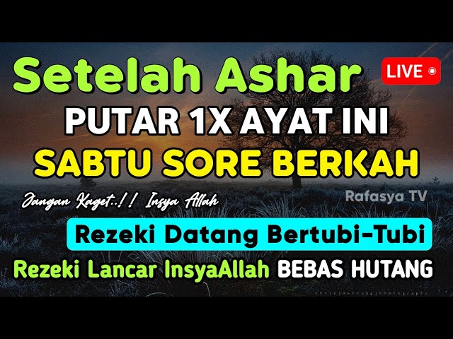 PUTAR DZIKIR INI !! Dzikir Sore Mustajab Pembuka Pintu Rezeki, InsyaAllah Rezekimu Mengalir Deras