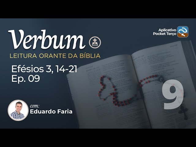 Efésios 3, 14-21 São Paulo ora novamente | Episódio 9 | VERBUM Estudo da Bíblia