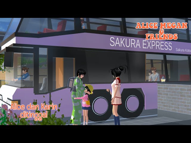 ALICE MEGAN & FRIENDS [ALICE DAN KARIN DITINGGAL] || SAKURA SCHOOL SIMULATOR