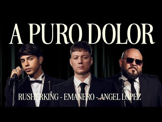 Emanero, Rusherking, Angel Lopez - A PURO DOLOR (Official Video)