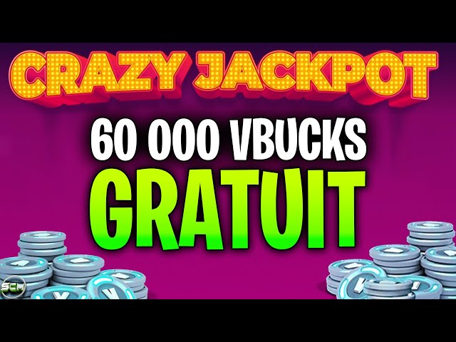 Event Crazy Jackpot 60 000 V-Bucks a Gagner sur Fortnite, Astuce Comment Avoir des Vbucks Gratuit