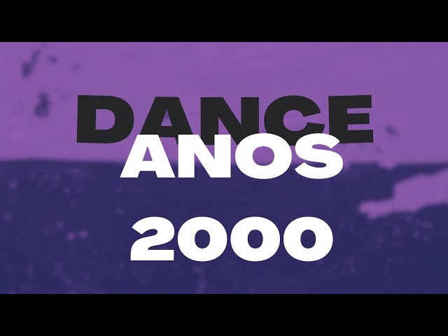 1 Hora de Dance anos 2000 Nostalgia Total