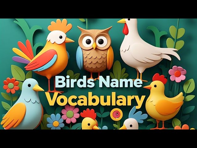 Birds Name Vocabulary song|20 Birds Names with animated birds|Birds Names in English