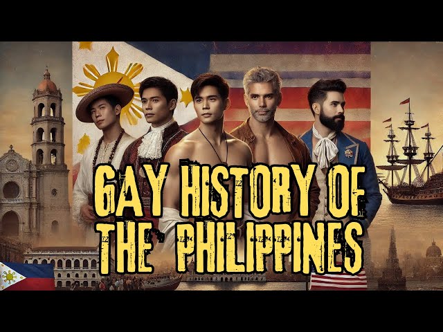 Gay History of the Philippines EXPLAINED