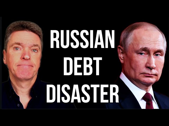 RUSSIAN Debt Disaster