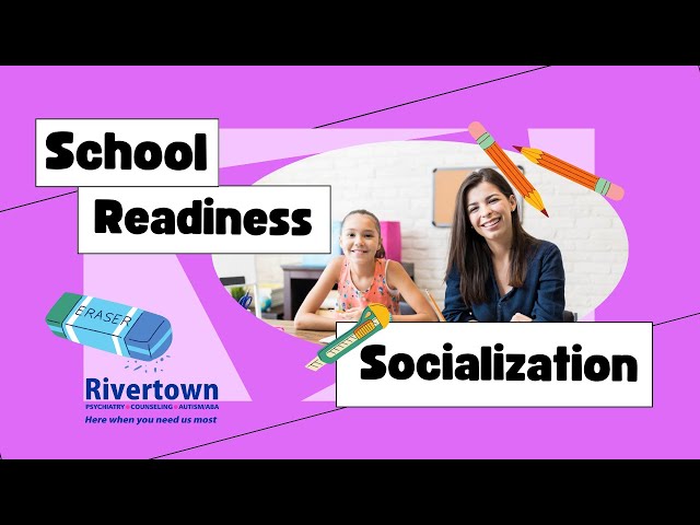 Socialization and School Readiness Rivertown ABA