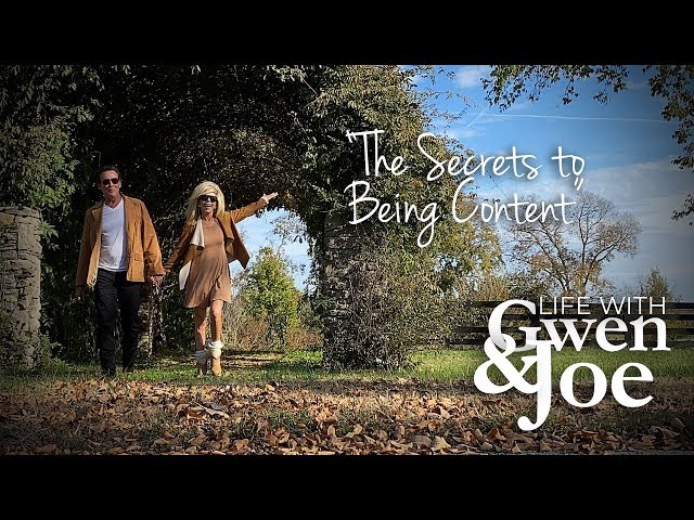 The Secrets to Being Content | Life with Gwen and Joe