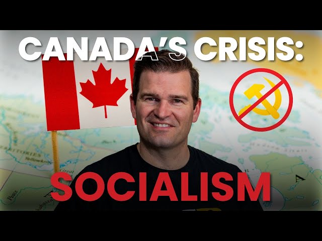 Is Canada's Socialist Dream Turning Into A Nightmare?