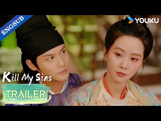 【Trailer】EP09-10: His appearance instantly turned the situation around!🤩✨ | Kill My Sins | YOUKU