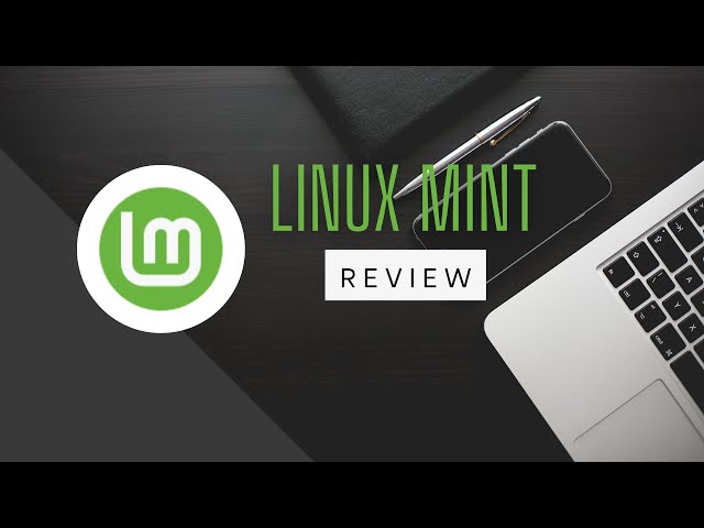 Linux Mint 21.1 "VERA" Review