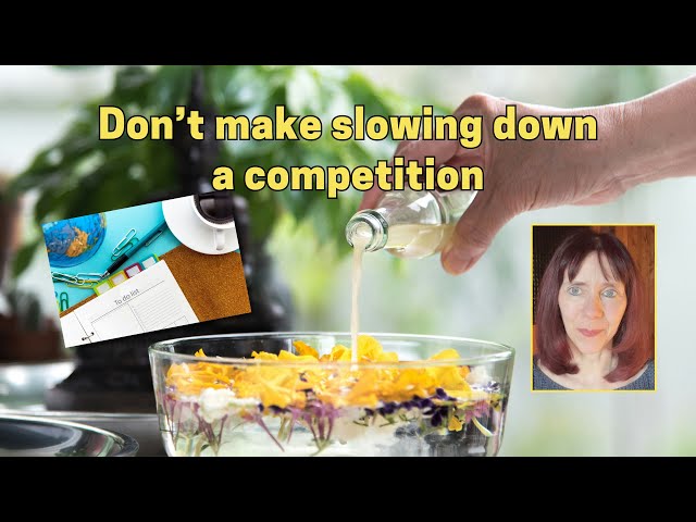 Don't make slowing down a competition (paradigm shift)