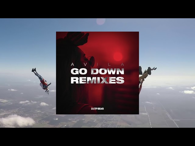 Avilla - Go Down (KBourne, Rey Vercosa, EBO Live & Dot Larissa Remix)