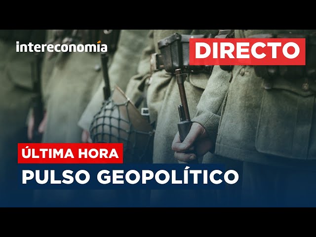 🔴DIRECTO | PULSO GEOPOLÍTICO