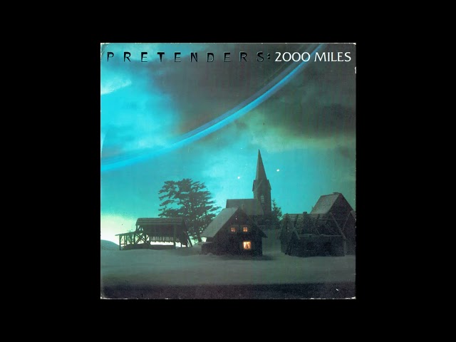 The Pretenders - 2000 Miles (1984)