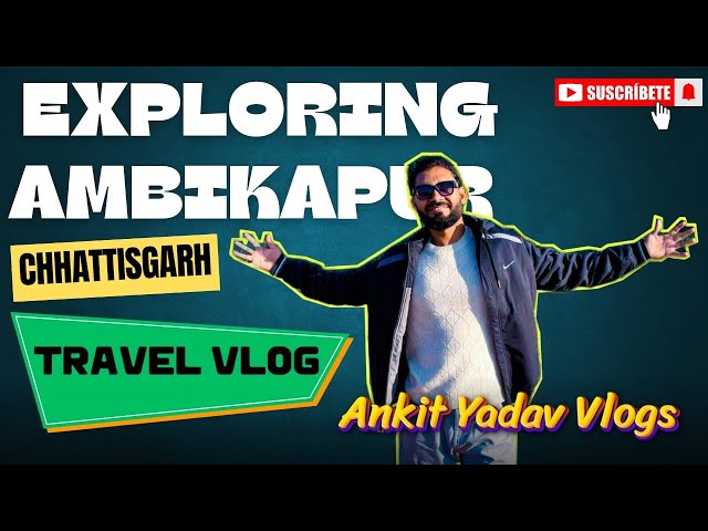 Exploring Ambikapur Chhattisgarh | आखिर यहाँ पानी उल्टा क्यों बहता है ?😱 | ANKIT YADAV VLOGS