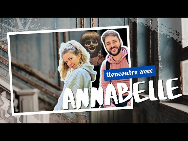 ON A RENCONTRÉ ANNABELLE 😱👻 ll Guillaume Marcalo