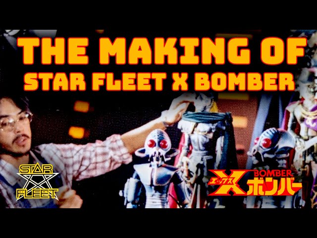 Star Fleet | The Story of the Production - The Making of X Bomber