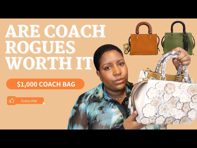 ARE COACH ROGUE BAGS WORTH THE MONEY?