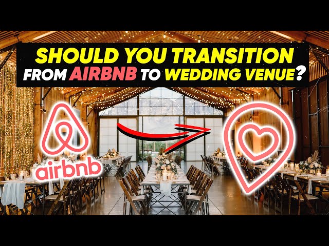 How to Successfully Convert Your Airbnb Property into a Wedding Venue | The Venue RX