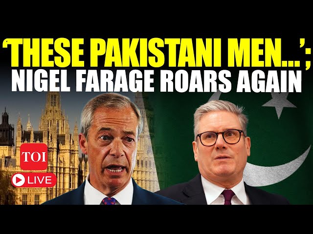 LIVE | Nigel Farage Lashes Out At UK PM Starmer Again Over Grooming Gangs Scandal | WATCH