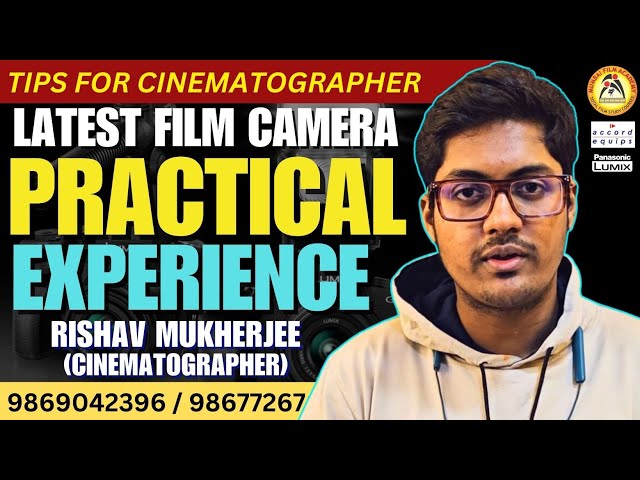 Latest Camera Practical I Rishav Mukherjee I Cinematography & Lighting I Feedback & Review