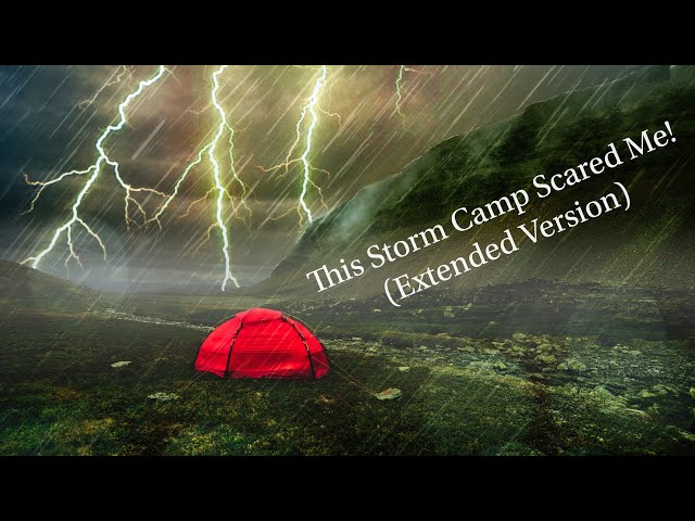 Surviving a Record Breaking Storm, Solo Camping in Heavy Rain Lightning & Thunderstorm. ⛈(Extended)