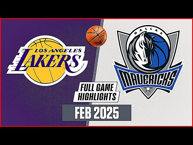 LAKERS VS MAVERICKS | February  2025 | NBA Full Game Highlights | mavericks vs lakers | NBA 2K25