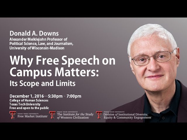 Dr. Donald Downs — "Why Free Speech on Campus Matters"