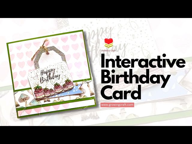 Interactive Birthday card ideas - handmade card making - Growing Craft - Easy Paper craft