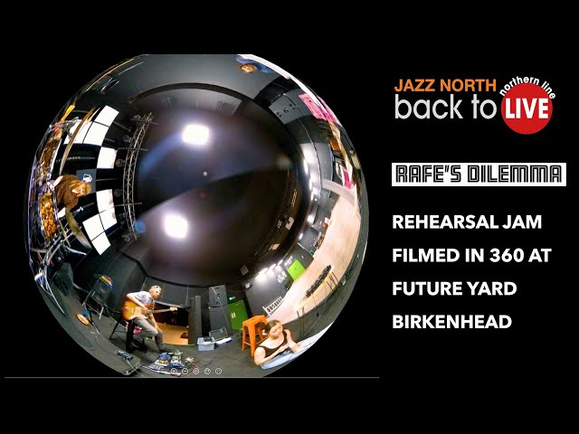 Rafe's Dilemma in 360 at their #BackToLive rehearsal at Birkenhead's Future Yard