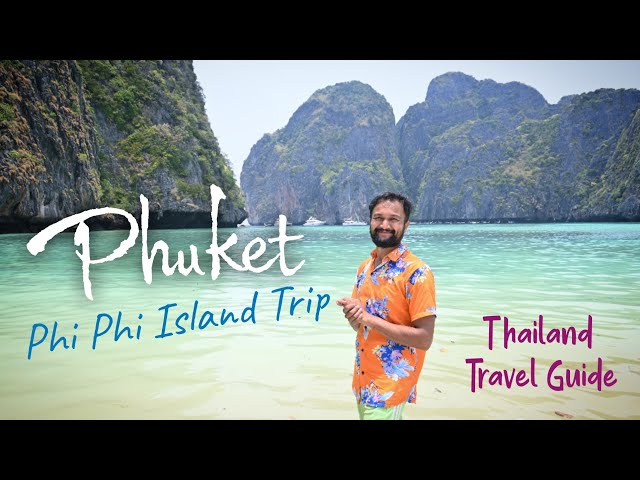 Phuket Trip | Phi Phi Island Tour Budget | Thailand Tour Guide | How to Travel Thailand  Phuket Vlog