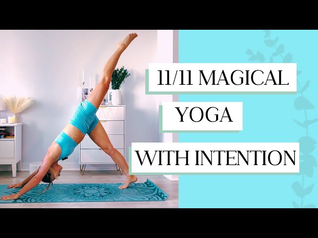 11/11 Magical Yoga: Flow with Intention and Manifest Your Goals